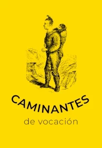 CAMINANTES DE VOCACIÓN