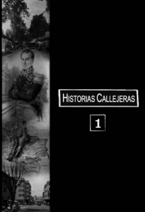 HISTORIAS CALLEJERAS 1